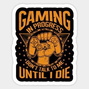 Gaming in progress Sticker